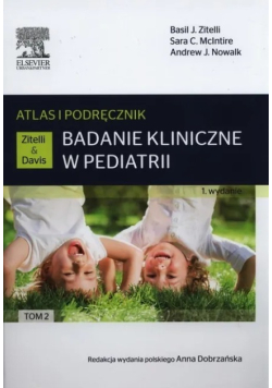 Badanie kliniczne w pediatrii. Atlas Tom 2