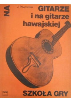 Szkoła gry na gitarze i na gitarze hawajskiej