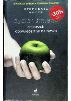 Życie i śmierć Zmierzch opowiedziany na nowo