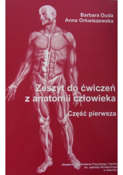 Zeszyt do ćwiczeń z anatomii człowieka Część I