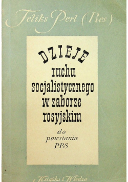 Dzieje ruchu socjalistycznego w zaborze rosyjskim