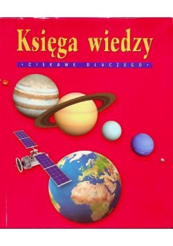 Księga Wiedzy Ciekawe Dlaczego