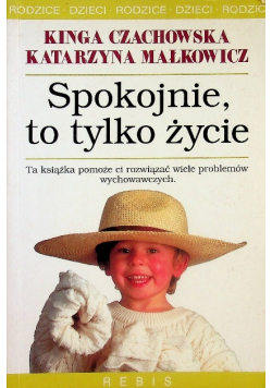 Spokojnie, to tylko życie