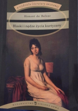 Blaski i nędze życia kurtyzany
