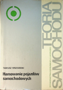 Hamowanie pojazdów samochodowych
