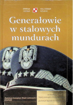 Generałowie w stalowych mundurach