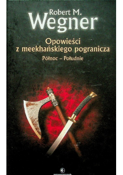 Północ - Południe Opowieści z meekhańskiego pogranicza