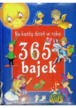 Na każdy dzień roku 365 bajek