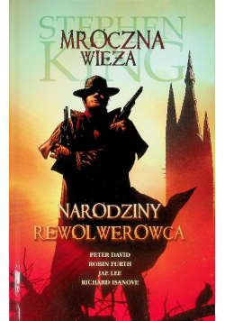 Mroczna wieża Narodziny rewolwerowca