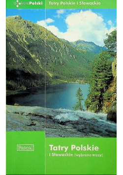 Tatry Polskie i Słowackie wybrane trasy