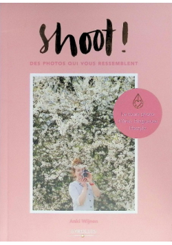Shoot ! Des photos qui vous ressemblent