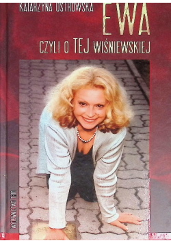 Ewa czyli o TEJ Wiśniewskiej