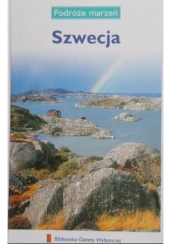 Podróże marzeń Szwecja