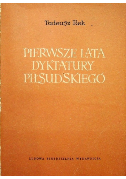 Pierwsze lata dyktatury Piłsudskiego