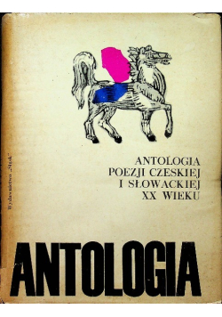 Antologia poezji czeskiej i słowackiej XX wieku