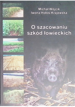O szacowaniu szkód łowieckich