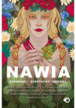 Nawia Szamanki, szeptuchy, demony