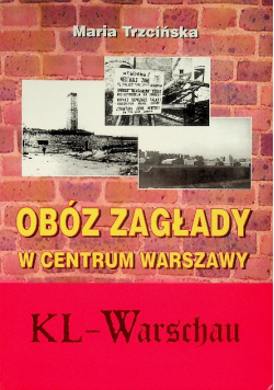 Obóz zagłady w centrum Warszawy
