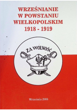 Wrześnianie w Powstaniu Wielkopolskim 1918 - 1919