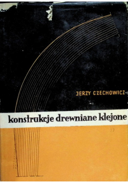 Konstrukcje drewniane klejone