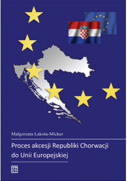Proces akcesji Republiki Chorwacji do Unii Europejskiej