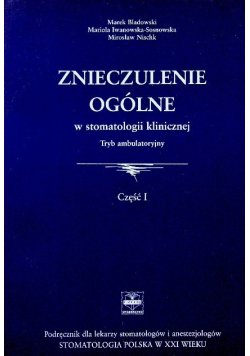 Znieczulenie ogólne w stomatologii klinicznej Część 1