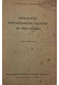 Działalność popowstaniowa polaków na ziemi mińskiej 1939 r.
