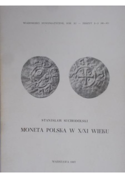 Moneta Polska w X  / XI wieku