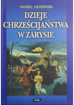 Dzieje chrześcijaństwa w zarysie