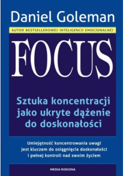 Focus sztuka koncentracji jako ukryte dążenie do doskonałości