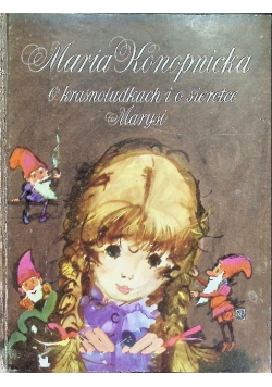 O krasnoludkach i o sierotce Marysi
