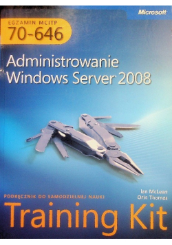 Egzamin MCITP 70-646 Administrowanie Windows Server 2008