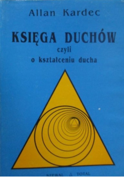 Księga duchów czyli o kształceniu ducha