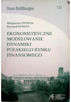 Ekonometryczne modelowanie dynamiki polskiego rynku finansowego