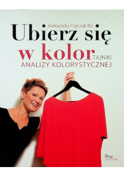 Ubierz się w kolor Tajniki analizy kolorystycznej