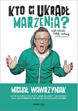 Kto Ci ukradł marzenia