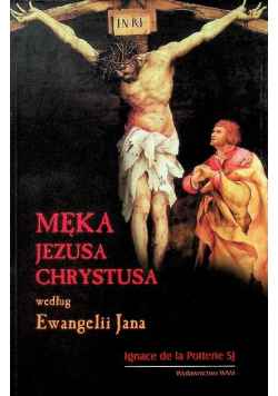 Męka Jezusa Chrystusa według Ewangelii Jana