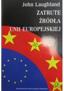 Zatrute źródła Unii Europejskiej
