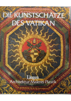 Die Kunstschätze des Vatikans