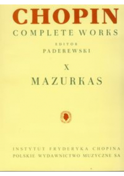 Chopin Complete Works X Mazurki