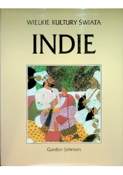 Wielkie kultury świata Indie