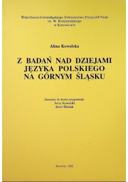Z badań nad dziejami języka polskiego na Górny Śląsku