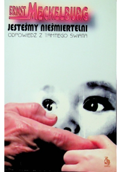 Jesteśmy nieśmiertelni