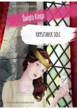 Święta Kinga Kryształek soli