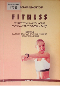 Fitness Teoretyczne i metodyczne podstawy prowadzenia zajęć