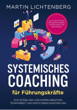 Systemisches Coaching fur Fuhrungskrafte