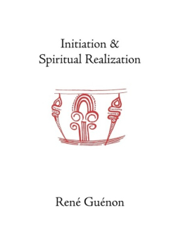 Initiation and Spiritual Realization