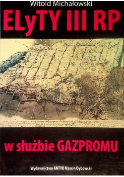 Elyty III RP w służbie Gazpromu