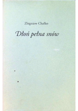 Dłoń pełna snów
