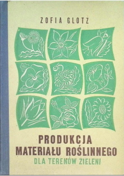 Produkcja materiału roślinnego